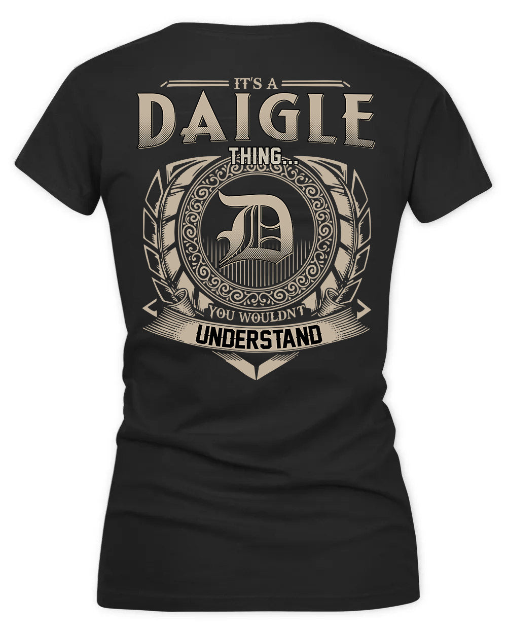 DAILEY HH88-K2–Personalized Name Quote Apparel “It’s a/an NAME Thing You Wouldn’t Understand”