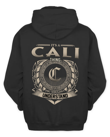 CALI HH88-K2–Personalized Name Quote Apparel “It’s a/an NAME Thing You Wouldn’t Understand”