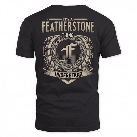 FEATHERSTONE HH88-K2–Personalized Name Quote Apparel “It’s a/an NAME Thing You Wouldn’t Understand”