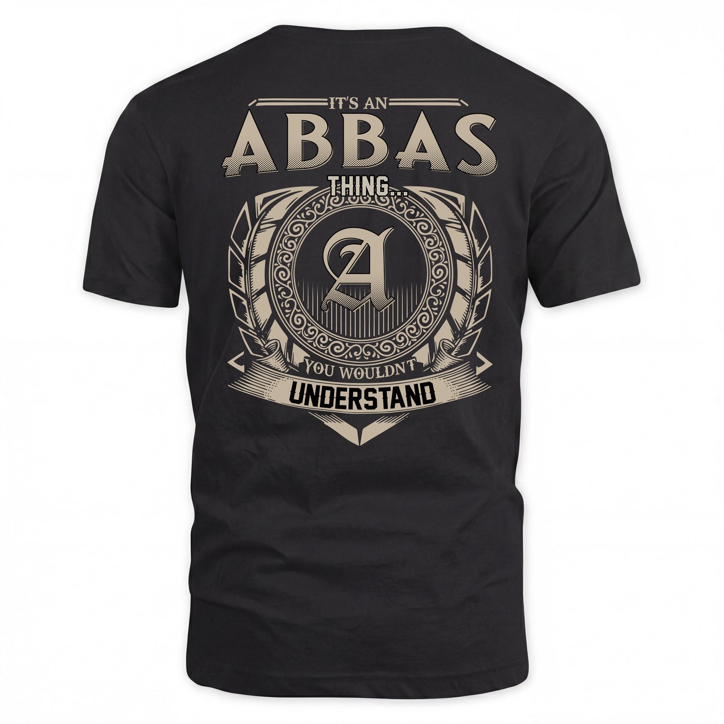 ABBAS HH88-K2–Personalized Name Quote Apparel “It’s a/an NAME Thing You Wouldn’t Understand”