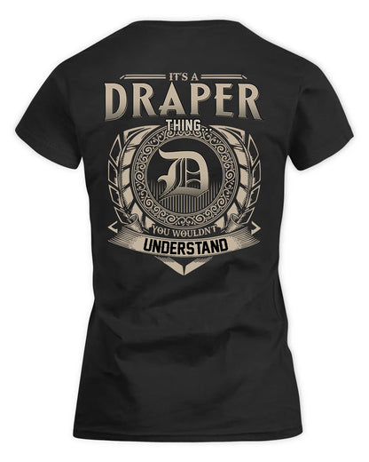DRAPER HH88-K2–Personalized Name Quote Apparel “It’s a/an NAME Thing You Wouldn’t Understand”