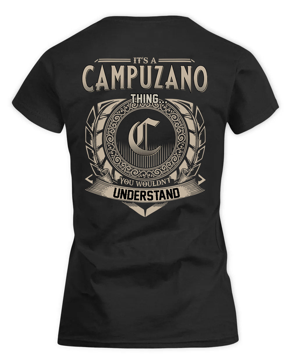 CAMPUZANO HH88-K2–Personalized Name Quote Apparel “It’s a/an NAME Thing You Wouldn’t Understand”