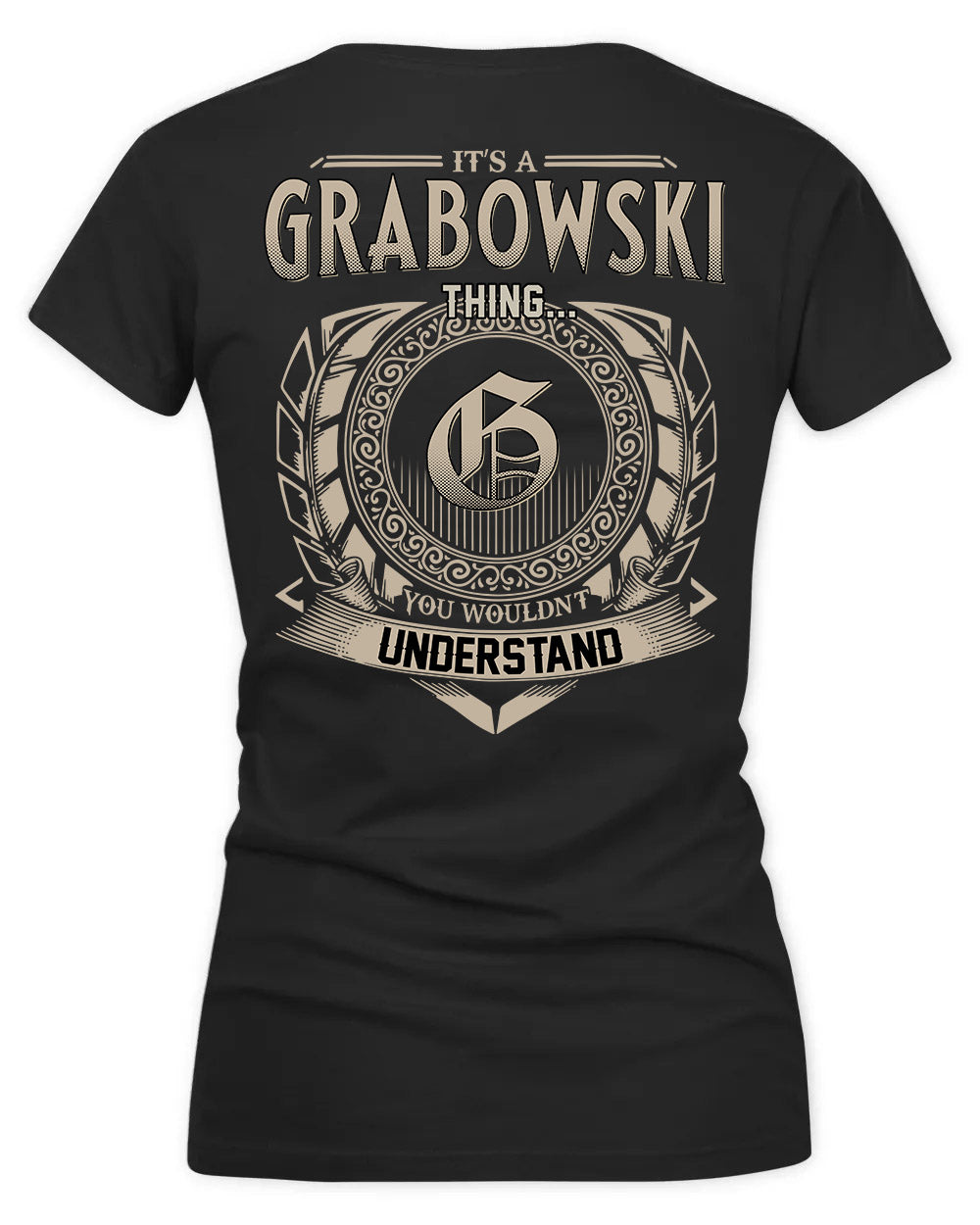 GRACIA HH88-K2–Personalized Name Quote Apparel “It’s a/an NAME Thing You Wouldn’t Understand”