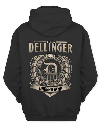 DELLINGER HH88-K2–Personalized Name Quote Apparel “It’s a/an NAME Thing You Wouldn’t Understand”