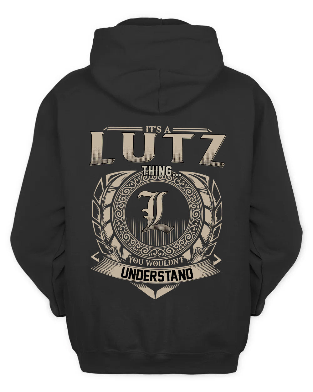 LUTZ HH88-K2–Personalized Name Quote Apparel “It’s a/an NAME Thing You Wouldn’t Understand”