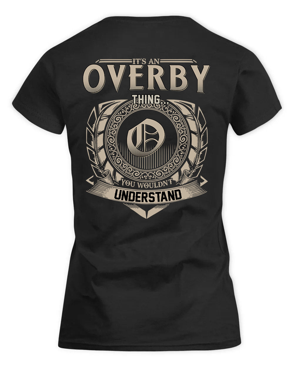 OVERSTREET HH88-K2–Personalized Name Quote Apparel “It’s a/an NAME Thing You Wouldn’t Understand”