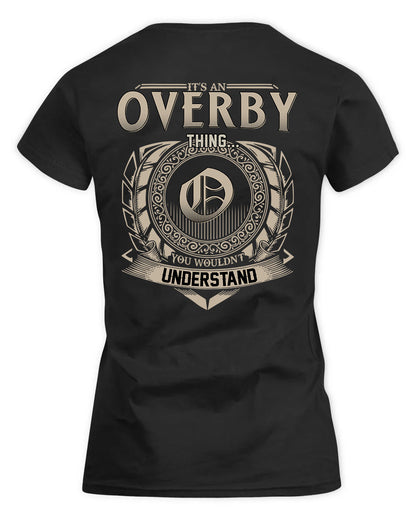 OVERSTREET HH88-K2–Personalized Name Quote Apparel “It’s a/an NAME Thing You Wouldn’t Understand”