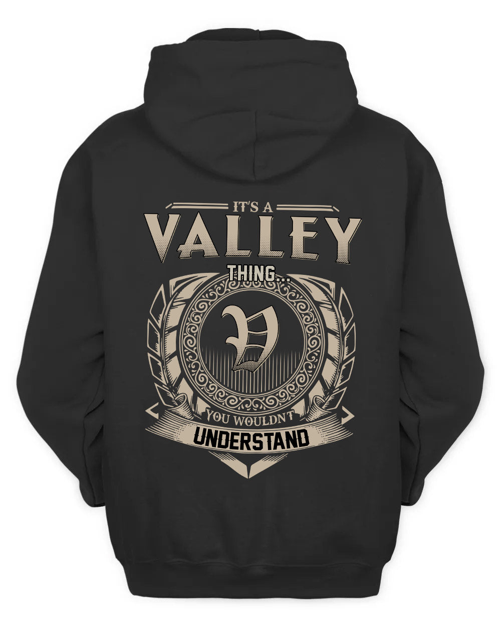 VALLEY HH88-K2–Personalized Name Quote Apparel “It’s a/an NAME Thing You Wouldn’t Understand”