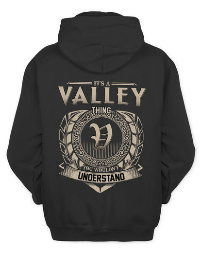 VALLEY HH88-K2–Personalized Name Quote Apparel “It’s a/an NAME Thing You Wouldn’t Understand”