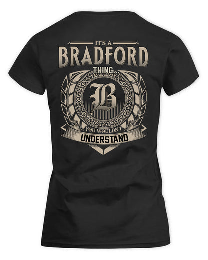 BRADFORD HH88-K2–Personalized Name Quote Apparel “It’s a/an NAME Thing You Wouldn’t Understand”