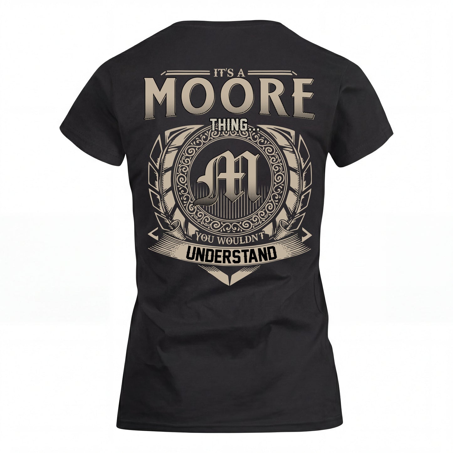 MOORE HH88-K2–Personalized Name Quote Apparel “It’s an NAME Thing You Wouldn’t Understand”