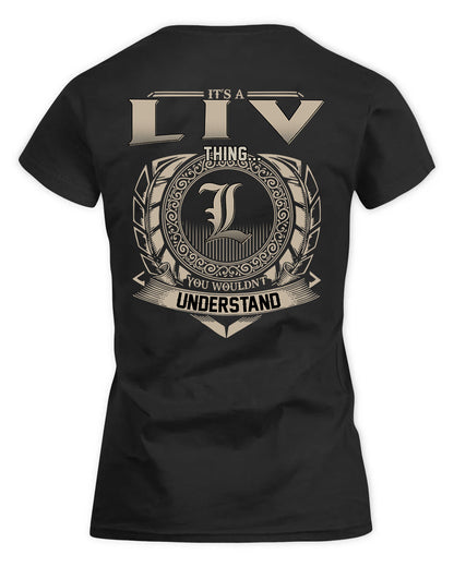 LIV HH88-K2–Personalized Name Quote Apparel “It’s a/an NAME Thing You Wouldn’t Understand”