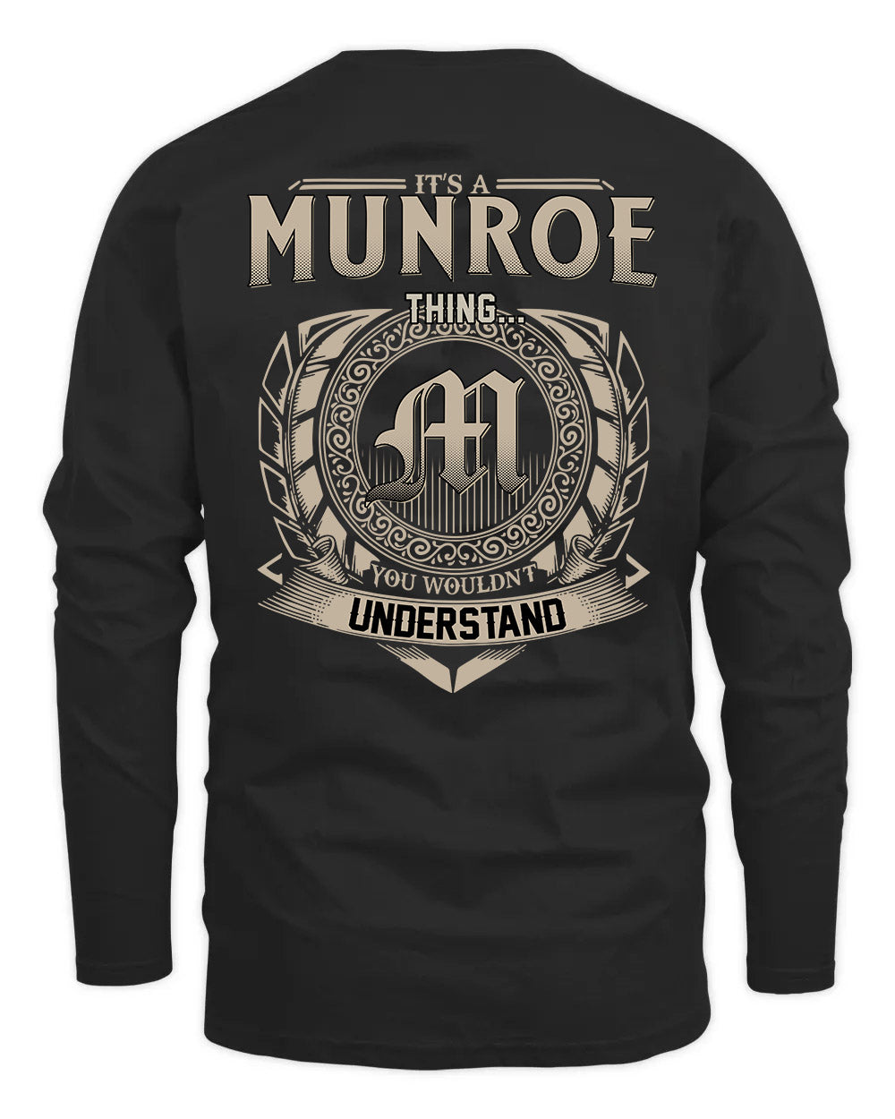 MUNROE HH88-K2–Personalized Name Quote Apparel “It’s a/an NAME Thing You Wouldn’t Understand”