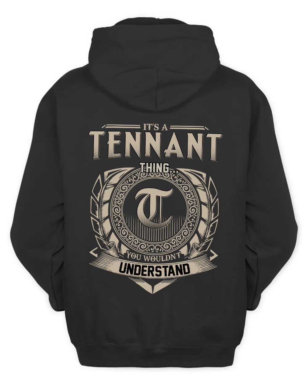 TENNANT HH88-K2–Personalized Name Quote Apparel “It’s a/an NAME Thing You Wouldn’t Understand”