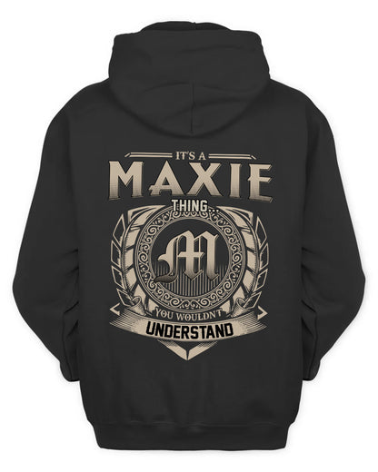 MAXIE HH88-K2–Personalized Name Quote Apparel “It’s a/an NAME Thing You Wouldn’t Understand”
