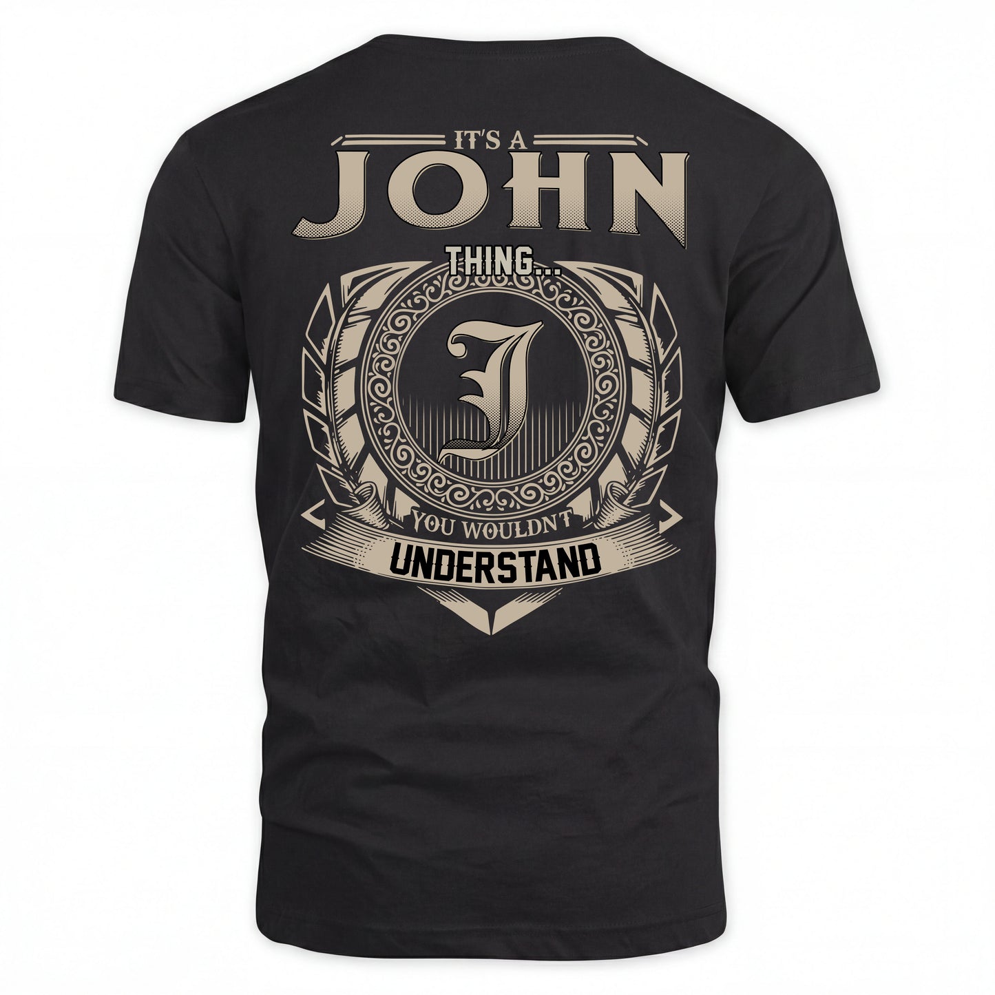 JOHN HH88-K2–Personalized Name Quote Apparel “It’s an NAME Thing You Wouldn’t Understand”