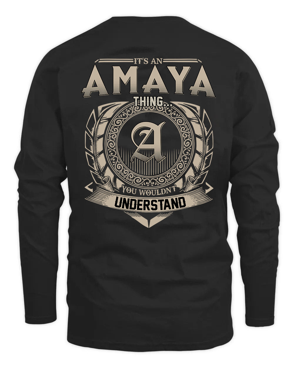 AMAYA HH88-K2–Personalized Name Quote Apparel “It’s a/an NAME Thing You Wouldn’t Understand”