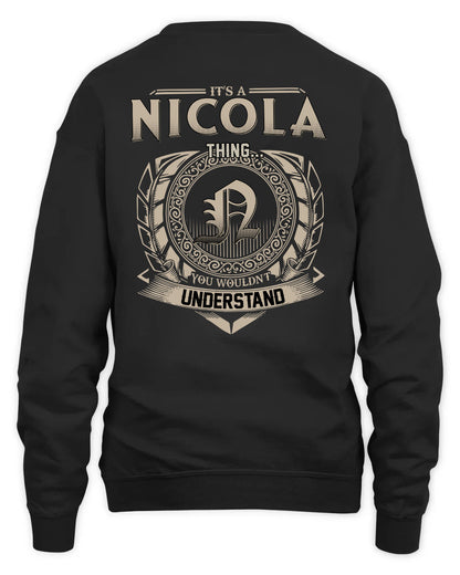 NICOLA HH88-K2–Personalized Name Quote Apparel “It’s a/an NAME Thing You Wouldn’t Understand”