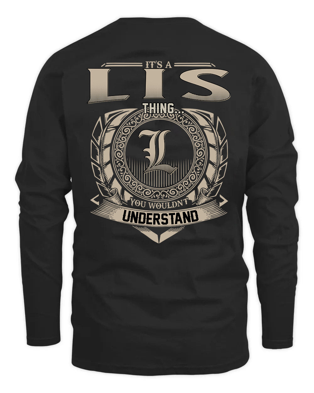 LIS HH88-K2–Personalized Name Quote Apparel “It’s a/an NAME Thing You Wouldn’t Understand”