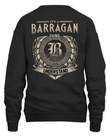 BARRAGAN HH88-K2–Personalized Name Quote Apparel “It’s a/an NAME Thing You Wouldn’t Understand”