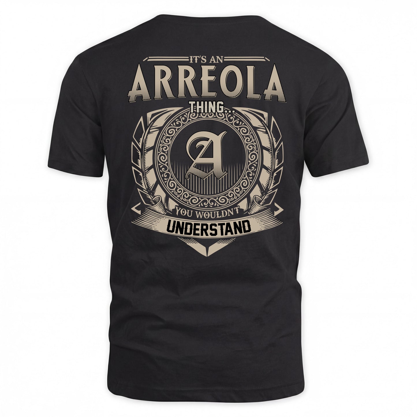 ARREOLA HH88-K2–Personalized Name Quote Apparel “It’s a/an NAME Thing You Wouldn’t Understand”