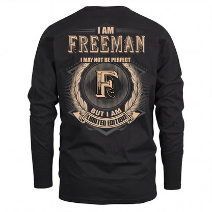 FREEMAN 2K-101–Personalized Name Quote Apparel “I Am NAME May Not Be Perfect But I Am Limited Edition”