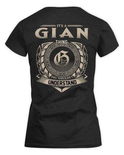 GIAN HH88-K2–Personalized Name Quote Apparel “It’s a/an NAME Thing You Wouldn’t Understand”