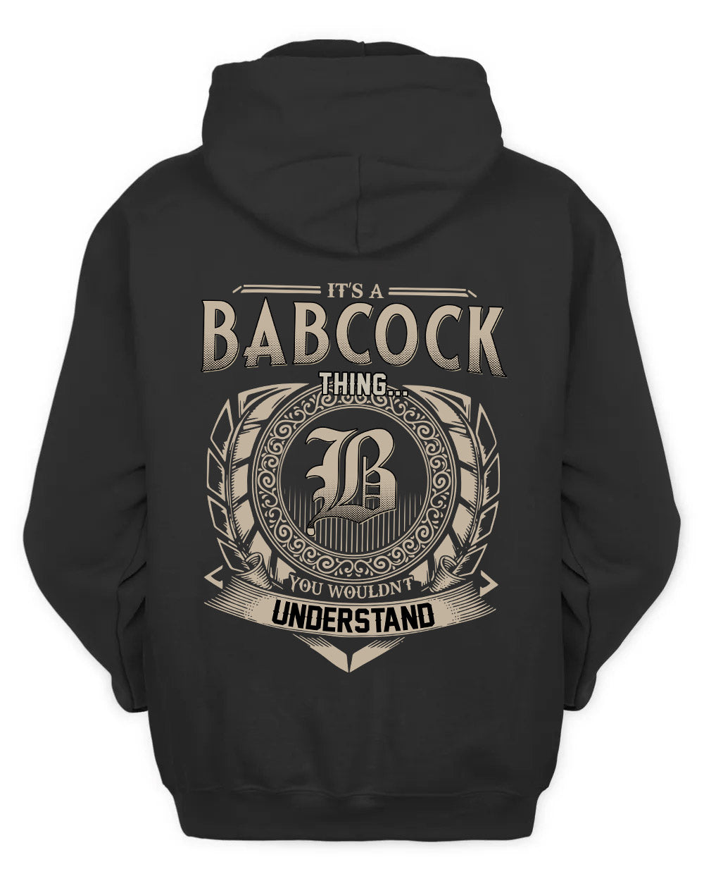 BABCOCK HH88-K2–Personalized Name Quote Apparel “It’s a/an NAME Thing You Wouldn’t Understand”