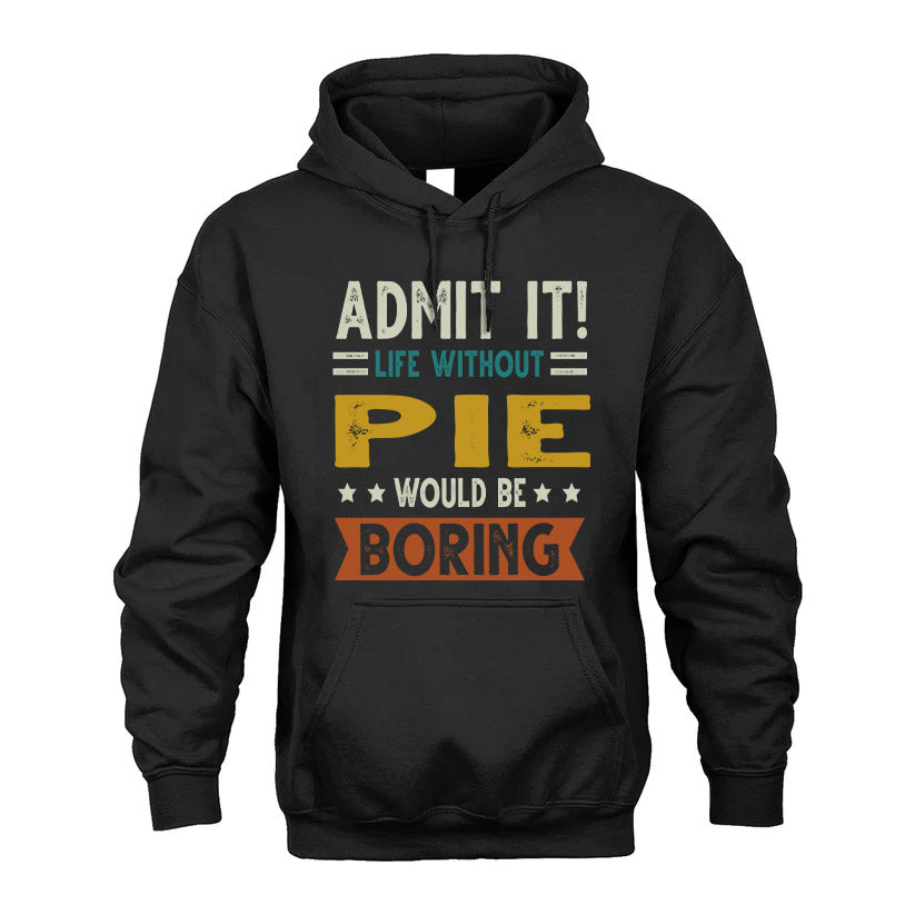 PIE HH88-K2–Personalized Funny Quote Apparel “Life Without NAME Would Be Boring”
