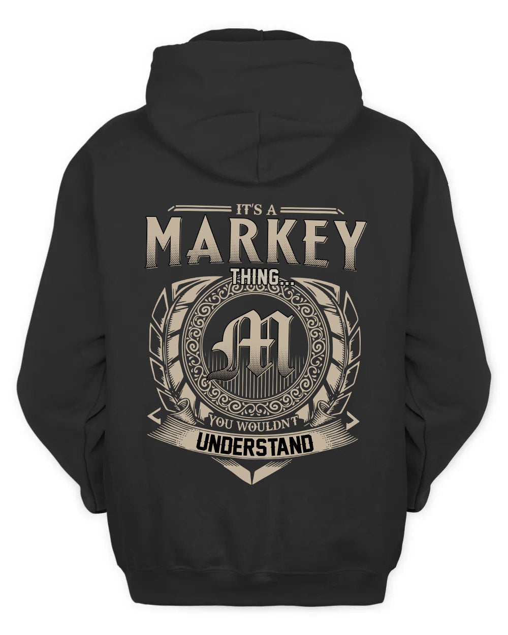 MARKEY HH88-K2–Personalized Name Quote Apparel “It’s a/an NAME Thing You Wouldn’t Understand”