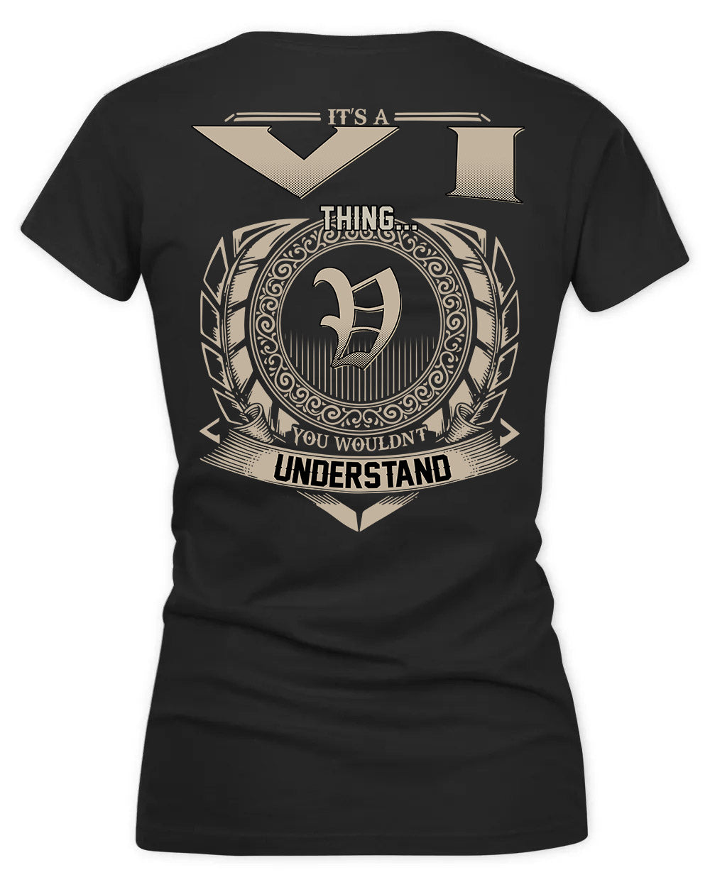 VI HH88-K2–Personalized Name Quote Apparel “It’s a/an NAME Thing You Wouldn’t Understand”