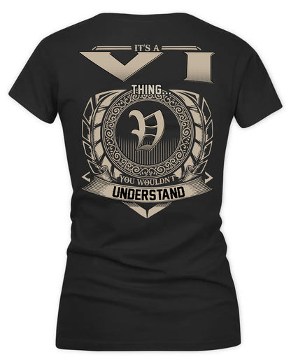 VI HH88-K2–Personalized Name Quote Apparel “It’s a/an NAME Thing You Wouldn’t Understand”