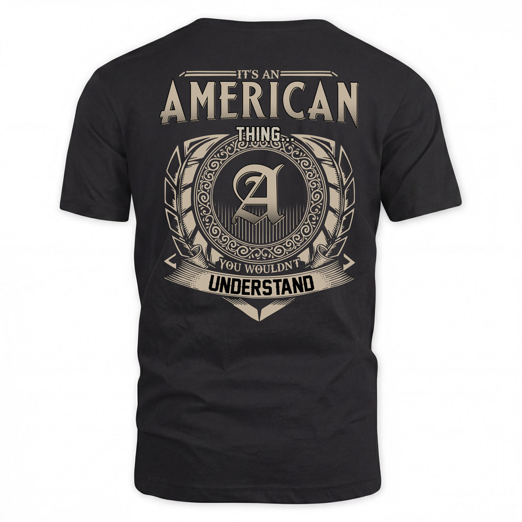 AMERICAN HH88-K2–Personalized Name Quote Apparel “It’s a/an NAME Thing You Wouldn’t Understand”