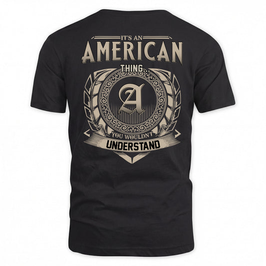 AMERICAN HH88-K2–Personalized Name Quote Apparel “It’s a/an NAME Thing You Wouldn’t Understand”