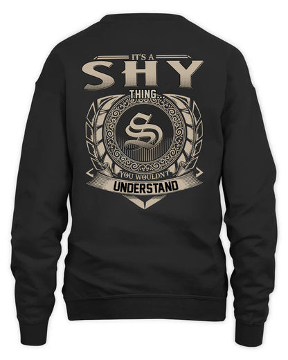 SHY HH88-K2–Personalized Name Quote Apparel “It’s a/an NAME Thing You Wouldn’t Understand”