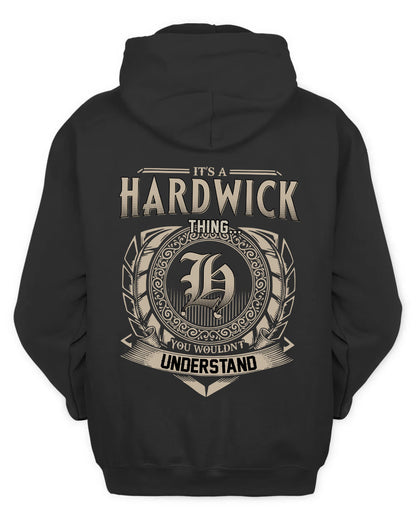 HARDWICK HH88-K2–Personalized Name Quote Apparel “It’s a/an NAME Thing You Wouldn’t Understand”