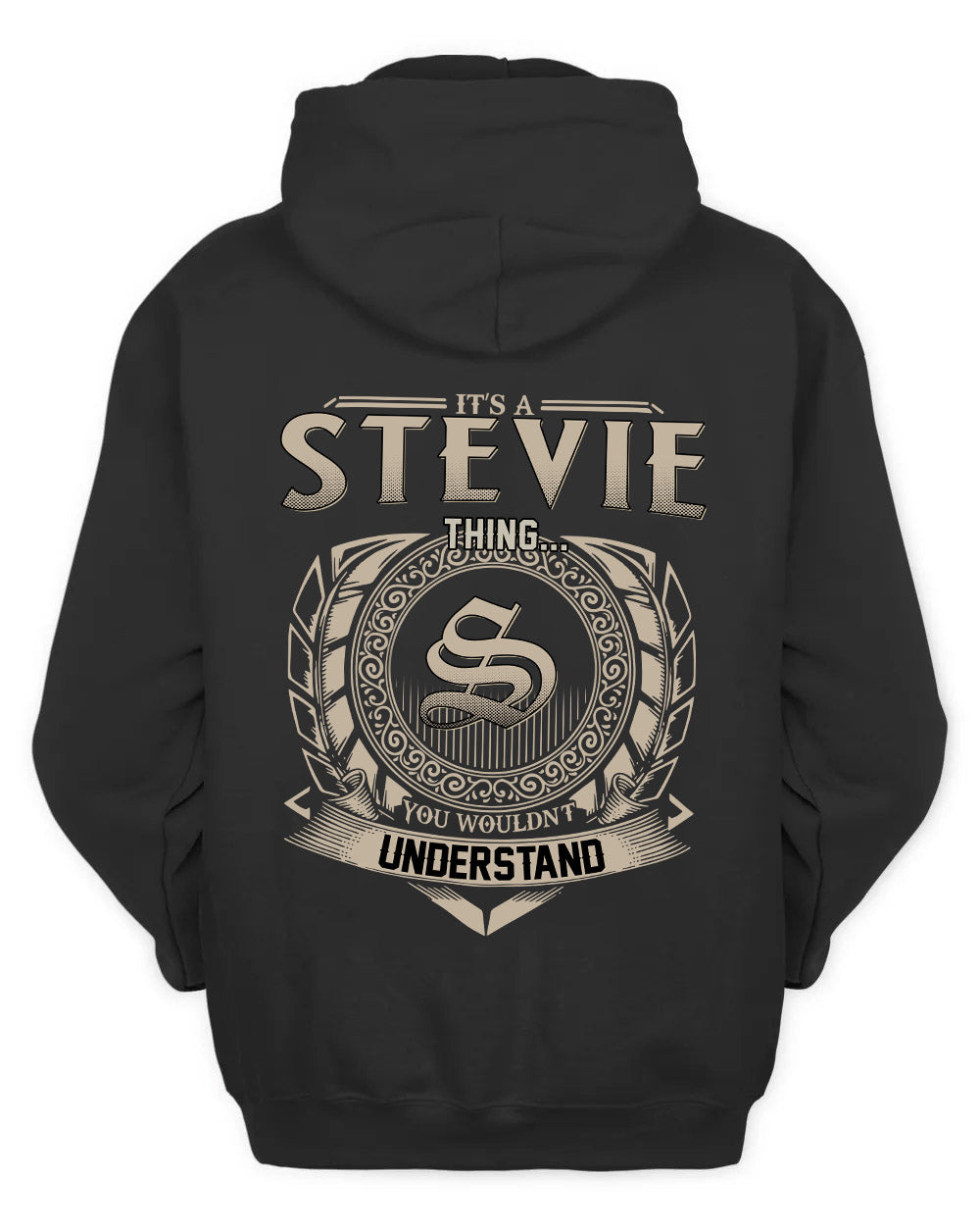 STEVIE HH88-K2–Personalized Name Quote Apparel “It’s a/an NAME Thing You Wouldn’t Understand”