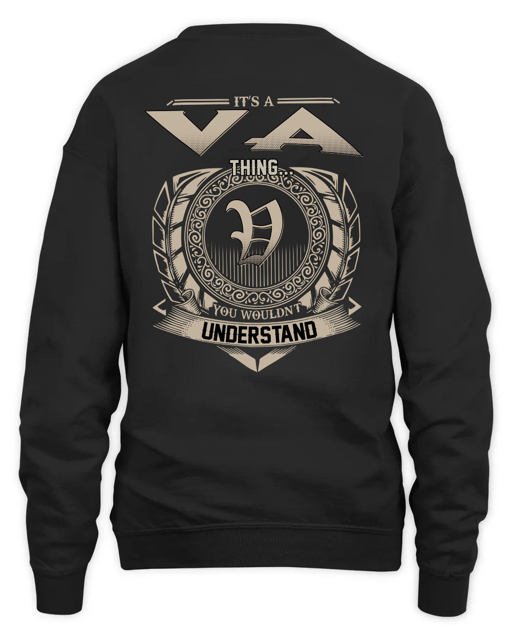 VA HH88-K2–Personalized Name Quote Apparel “It’s a/an NAME Thing You Wouldn’t Understand”