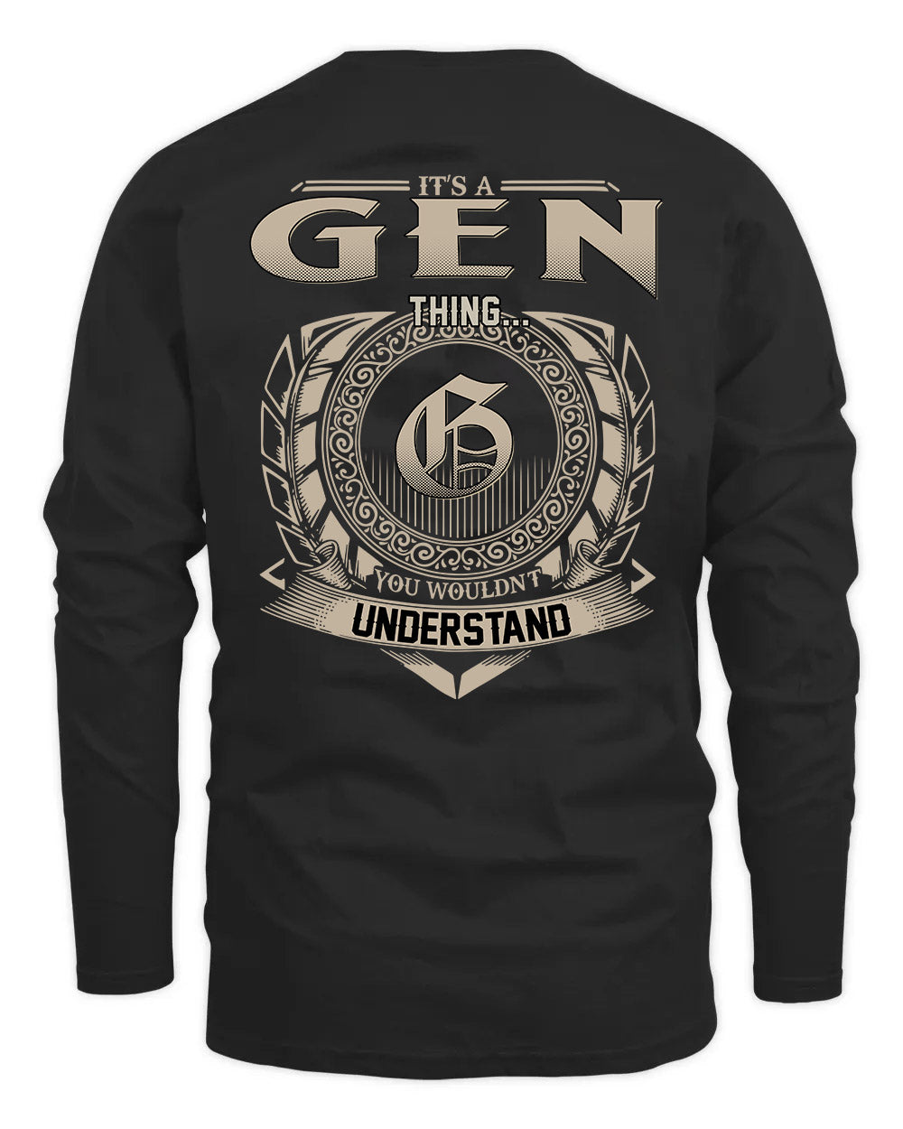 GEN HH88-K2–Personalized Name Quote Apparel “It’s a/an NAME Thing You Wouldn’t Understand”