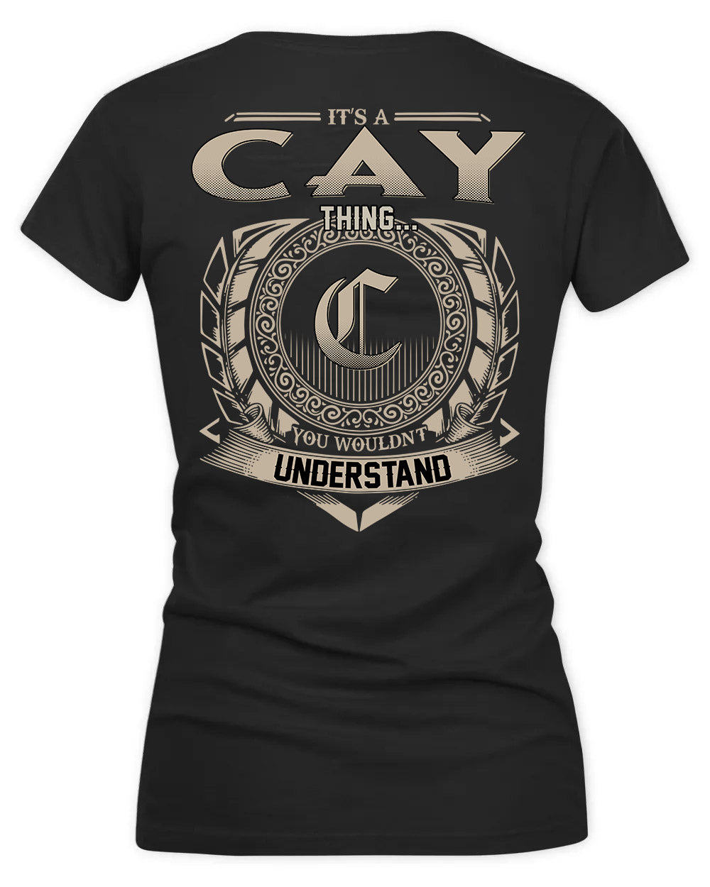 CAYETANO HH88-K2–Personalized Name Quote Apparel “It’s a/an NAME Thing You Wouldn’t Understand”