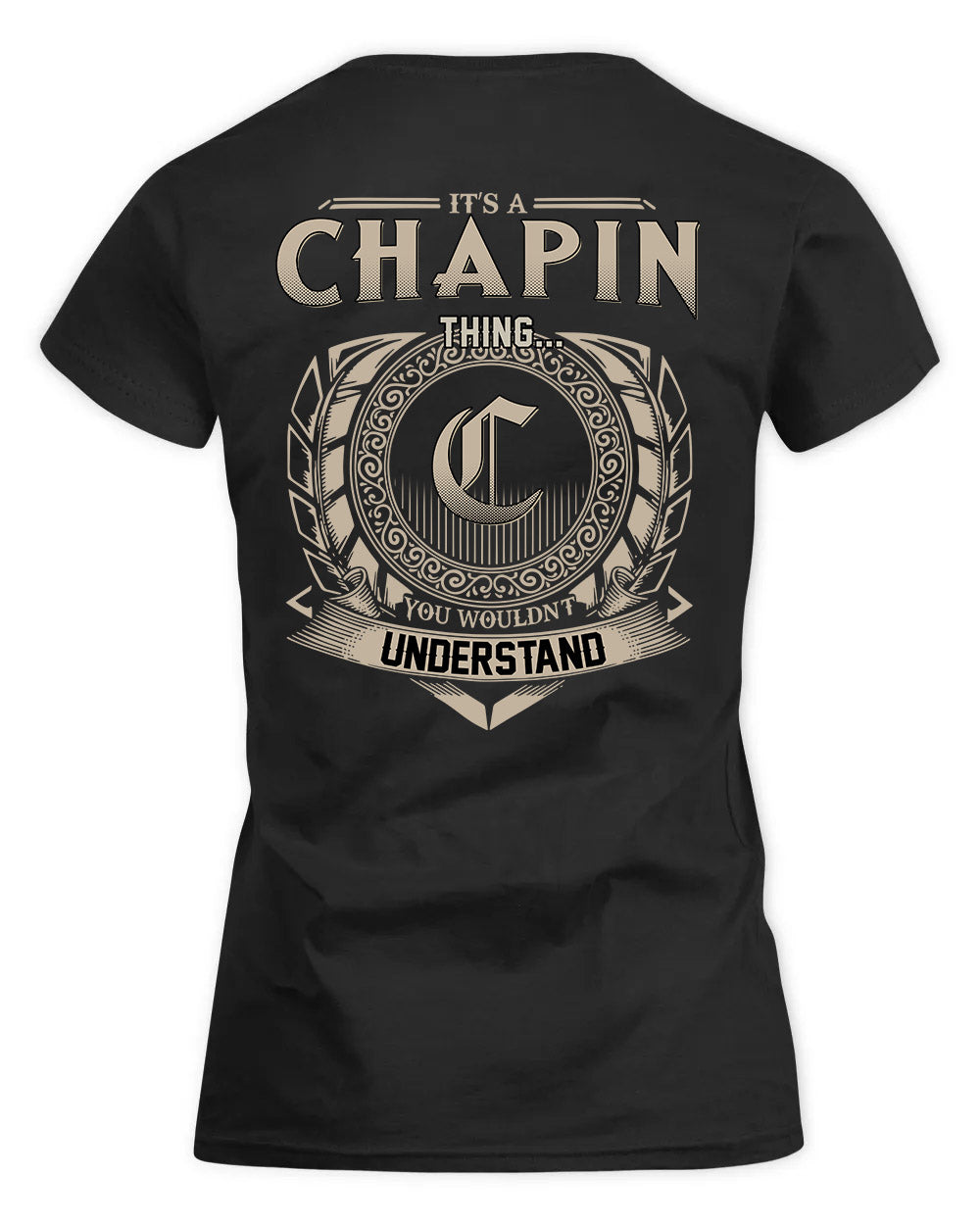 CHAPIN HH88-K2–Personalized Name Quote Apparel “It’s a/an NAME Thing You Wouldn’t Understand”