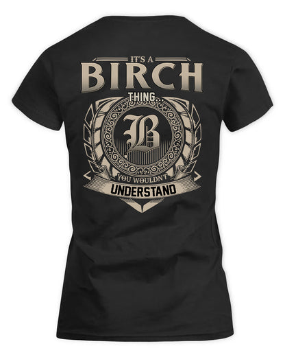 BIRCH HH88-K2–Personalized Name Quote Apparel “It’s a/an NAME Thing You Wouldn’t Understand”
