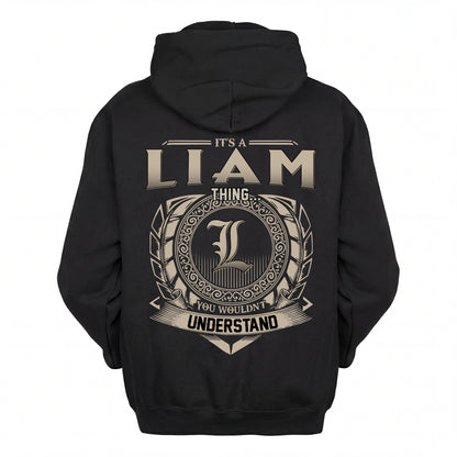 LIAM HH88-K2–Personalized Name Quote Apparel “It’s an NAME Thing You Wouldn’t Understand”