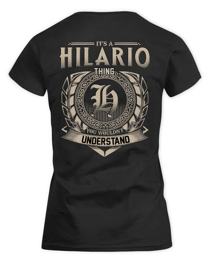 HILARIO HH88-K2–Personalized Name Quote Apparel “It’s a/an NAME Thing You Wouldn’t Understand”