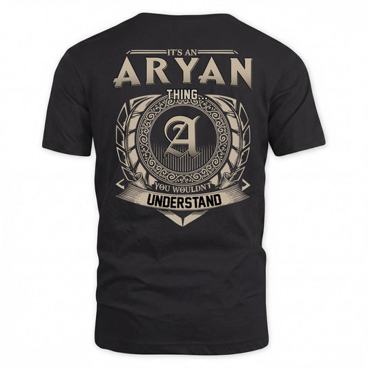 ARYAN HH88-K2–Personalized Name Quote Apparel “It’s a/an NAME Thing You Wouldn’t Understand”