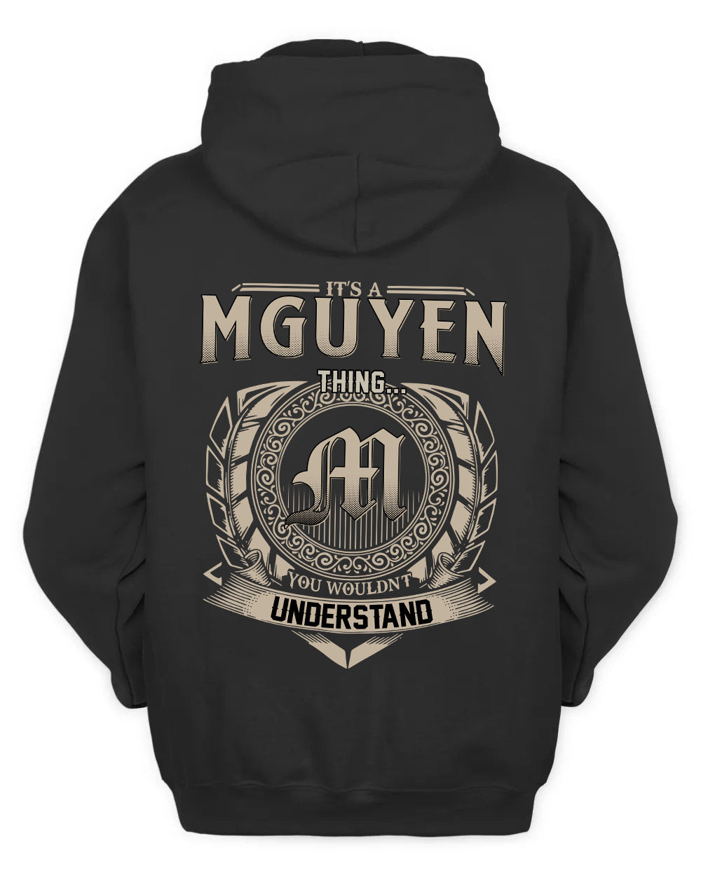 MGUYEN HH88-K2–Personalized Name Quote Apparel “It’s a/an NAME Thing You Wouldn’t Understand”