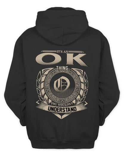 OK HH88-K2–Personalized Name Quote Apparel “It’s a/an NAME Thing You Wouldn’t Understand”