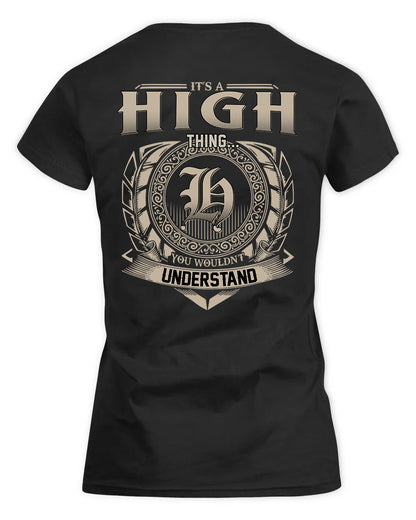 HIGH HH88-K2–Personalized Name Quote Apparel “It’s a/an NAME Thing You Wouldn’t Understand”