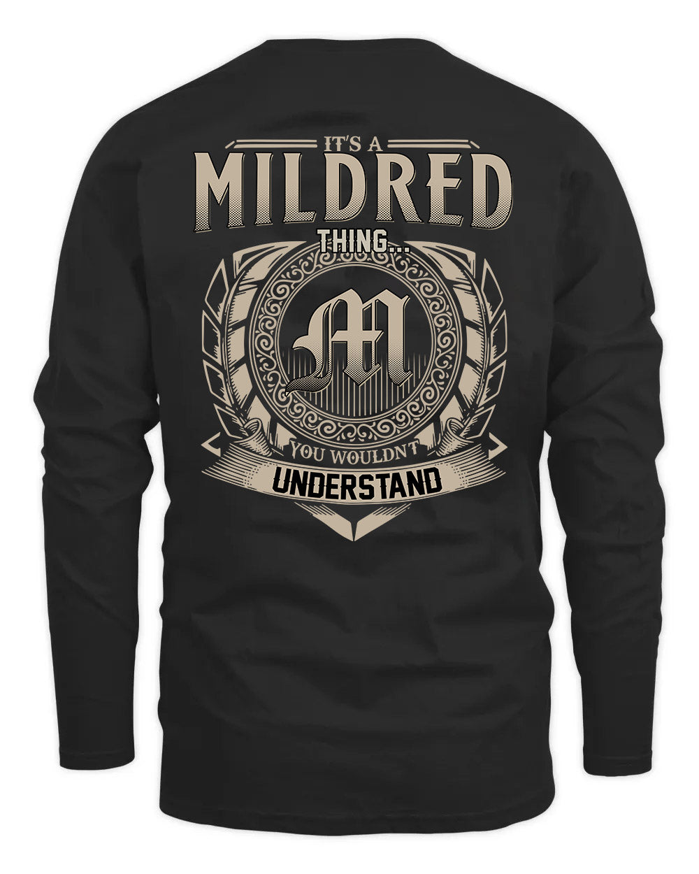 MILDRED HH88-K2–Personalized Name Quote Apparel “It’s a/an NAME Thing You Wouldn’t Understand”