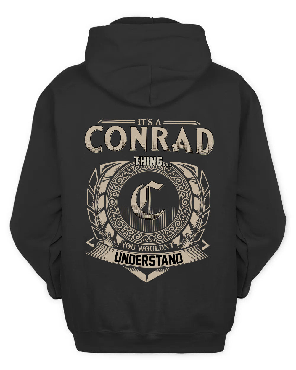 CONRAD HH88-K2–Personalized Name Quote Apparel “It’s a/an NAME Thing You Wouldn’t Understand”